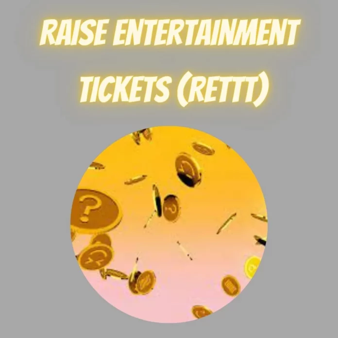 Raise-Entertainment-Tickets-_RETTT_